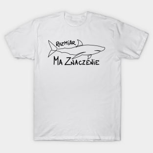 Rozmiar ma znaczenie T-Shirt